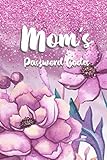 Mom's Password Codes: Mother Personal Password Keeper Code Log Book Internet Address Journal Logbook Alphabetical Design To Keep Pass Words Safe and Handy Best Gift For Mother’s Day