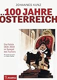 100 Jahre Österreich: Die Politik 1918–2018 im Spiegel des H