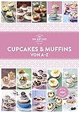 Cupcakes & Muffins von A - Z (A-Z Reihe)