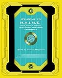 M.A.I.M.E.: Your Movie-Mentor (M.A.I.M.E. | Movie Artificial Intelligence Mentoring Encourager Book 1) (English Edition)