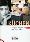 Küchen Der grosse Plana-Ratgeber vor dem Küchenk