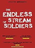 The Endless Stream of Soldiers (The Endless Stream of Thoughts Book 2) (English Edition)