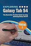 Exploring Galaxy Tab S4: The Illustrated, Practical Guide to using Samsung Galaxy Tab s4 (Exploring Tech Book 5) (English Edition)