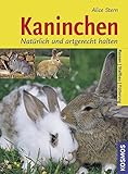 Kaninchen: Natürlich und artg