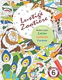 Lustige Zootiere - Malbuch Malen nach Zahlen, Symbolen & Formen für Kinder ab 6 Jahren: Malbuch Malen nach Zahlen ab 6 Jahre Mädchen Junge | ... Geschenk für Mädchen Junge unter 10 E