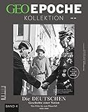 GEO Epoche KOLLEKTION / GEO Epoche KOLLEKTION 20/2020 Die Geschichte der Deutschen (in 4 Teilen) - Band 4: Das Beste aus GEO EPOCHE