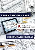 Autodesk AutoCAD 2022: Learn CAD With Ease (For Beginners) (English Edition)