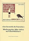 Les buvards de Francine - Werbung der 50er Jahre auf Löschb