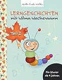 Lerngeschichten mit Wilma Wochenwurm: Teil 2