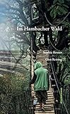 Im Hambacher Wald: oder Die Kolonisierung der Erde durch die Untergrabung der F