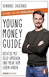 Young Money Guide: Richtig mit Geld umgehen und mehr vom Leben hab