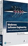 Modernes Software-Engineering: Entwurf und Entwicklung von Softwareprodukten (Pearson Studium - IT)