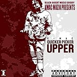 Quicker Picker Upper [Explicit]