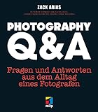 Photography Q&A - Fragen und Antworten aus dem Alltag eines Fotografen (mitp Grafik)