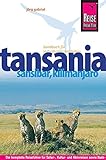 Reise Know-How Tansania, Sansibar, Kilimanjaro: Reiseführer für individuelles Entdeck