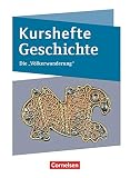Kurshefte Geschichte - Niedersachsen: Die Völkerwanderung - Schülerb