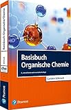Basisbuch Organische Chemie (Pearson Studium - Chemie)