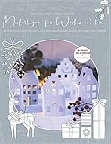 Schneiden, Malen, Kleben, Schenken - Malvorlagen für Weihnachten: Adventskalender basteln, Geschenkanhänger gestalten und vieles mehr: weihnachtliches ... - Geschenkbuch - Vorlagen zum Dow