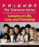 Friends: The Television Series: Lessons on Life, Love, and Friendship (RP Minis)