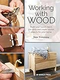 Working with Wood: Build your toolkit, learn the skills and create stylish objects for your home (English Edition)