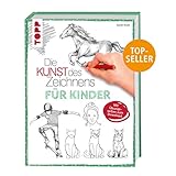 Die Kunst des Zeichnens für Kinder Zeichenschule: Der erfolgreichste Zeichenkurs für Kinder. Mit Übungsseiten zum Dow