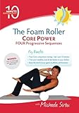 The Foam Roller CORE POWER - 10 Minute Performance DVD - with Michaela Sirb