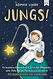 JUNGS!: Ein besonderes Kinderbuch ab 6 Jahren über Alltagshelden, wahre Stärke und den Mut, so zu sein, wie man ist - mit Ausmalbildern zum Ausdruck