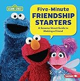 Five-Minute Friendship Starters: A Sesame Street ® Guide to Making a Friend (English Edition)