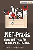 .NET-Praxis. Tipps und Tricks für .NET und Visual S