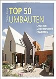 TOP 50 Umbauten - Sanieren, modernisieren, erw