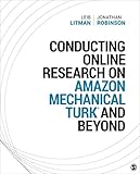 Conducting Online Research on Amazon Mechanical Turk and Beyond (SAGE Innovations in Research Methods Book 1) (English Edition)