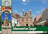 Sehenswertes Speyer - Kaiserdomstadt am Rhein (Wandkalender 2022 DIN A4 quer)