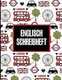 Englisch Schreibheft: Englisches Notizbuch 8.5x11 zoll ca DIN A4 | 112 linierte Seiten mit weißem Rand | Schönes Arbeitsbuch für Anfänger und ... Doppeldecker London Flagge England London Ey