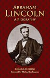 Abraham Lincoln: A Biography (English Edition)