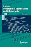 Gewerblicher Rechtsschutz und Urheberrecht (Springer-Lehrbuch)