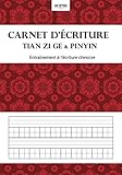 Carnet d'écriture Tian Zi Ge & Pinyin – Entraînement à l’écriture chinoise - Lotus: Carnet d'écriture papier Tian Zi Ge et Pinyin, 148 pages pour ... x 25,4cm, 80gr papier crème, broché - L