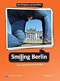 'Smiling Berlin - Eine Liebeserklärung in Bildern': Eine Perspektive von Lasse Walter. with Eng