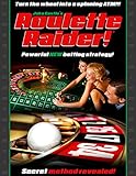 Roulette Raider Roulette System: Casino Betting System (English Edition)