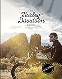 The Harley-Davidson Book - Refueled, Der Besteller über das bekannteste Motorrad der Welt endlich wieder erhältlich in einer überarbeiteten und ... Französisch) - 24,5x31,4 cm, 240 S