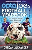 OptaJoe's Football Yearbook 2016: That thing you thought? Think the opposite. (English Edition)