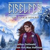 Die dunkle Seherin: Eiselfen 5