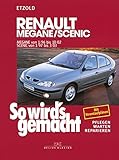 Renault Mégane 1/96 bis 10/02 / Scenic von 1/97 bis 3/03: So wird's gemacht - Band 105