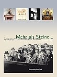 Mehr als Steine… Synagogen-Gedenkband Bayern: Teilband III/1: Unterfrank