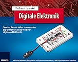 Das Franzis Lernpaket Digitale Elektronik: Starten Sie in die Welt der digitalen Elektronik mit vielen spannenden Experimenten (Elektronik Lernpakete)