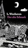 Der alte Schrank: Eine unheimliche Erzählung