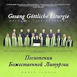 Gesang Göttliche Liturgie (Original Live-Aufnahme)