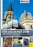 Der Aachener Dom und seine Umgebung