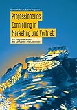 Professionelles Controlling in Marketing und Vertrieb: Ein integrierter Ansatz Mit Kennzahlen und Check