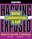 Hacking Exposed Unified Communications & VoIP Security Secrets & Solutions, Second E
