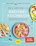 Das große GU Breifrei-Kochbuch: Die besten Rezepte und Tipps von den Expertinnen des breifreibaby-Blogs (GU Familienküche)